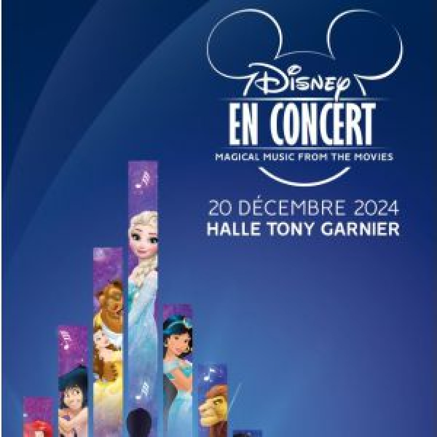 DISNEY EN CONCERT 2024 » LYON