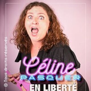 Céline Pasquer - En Liberté Inconditionnelle