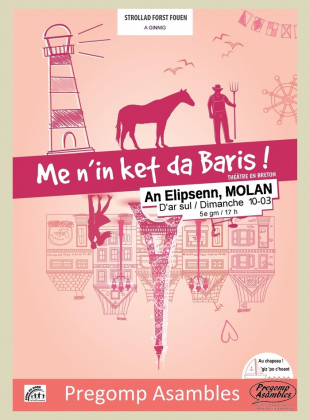 Pièce de Théâtre en breton – Me n’in ket da Baris !