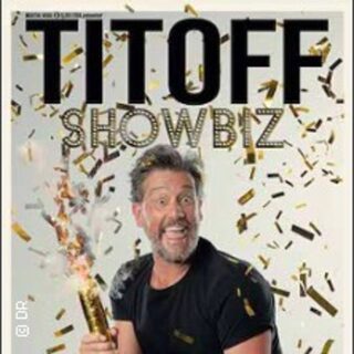 Titoff - Showbiz (Tournée)