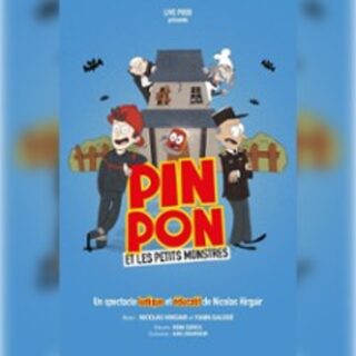 Pin Pon et les Petits Monstres, Théâtre de Paris