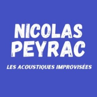 Nicolas Peyrac - Les Acoustiques Improvisées