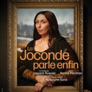 La Joconde Parle Enfin - Studio des Champs-Elysée, Paris