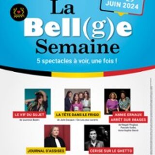 La Bell(ge)e Semaine - Théâtre Tristan Bernard, Paris