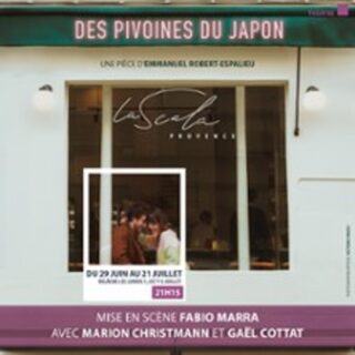 Des Pivoines du Japon, La Scala Provence