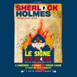 Sherlock Holmes & le Signe des 4 - Festival OFF d'Avignon