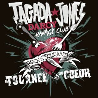 LA TOURNEE DU CUR : TAGADA JONES + DARCY + RAVAGE CLUB