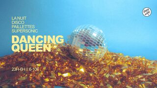 Dancing Queen / Nuit Disco Paillettes du Supersonic