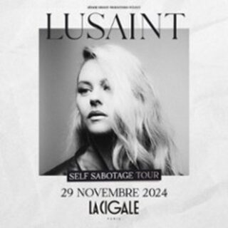 Lusaint - Self Sabotage Tour