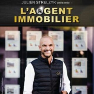 Julien Strelzyk - L'Argent Immobilier !