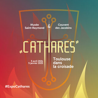 Exposition : « Cathares. Toulouse dans la croisade »