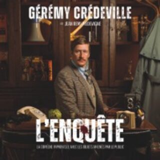 Gérémy Crédeville - L'Enquête ( Tournée )