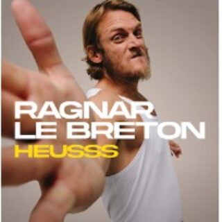 Ragnar Le Breton - Heusss - Tournée