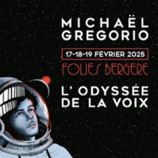 Michael Gregorio - L'Odyssée de la Voix (Les Folies Bergère, Paris)