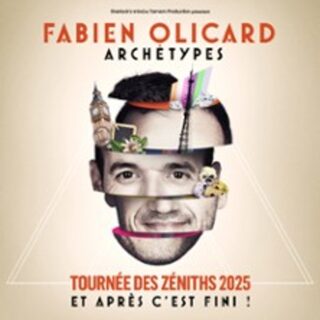 Fabien Olicard - Archétypes - Tournée Zénith