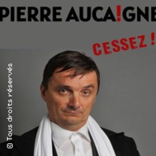 Pierre Aucaigne - Cessez !