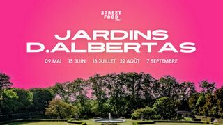 Street Food Party / Jardins d'Albertas
