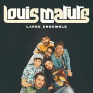 Louis Matute - Large Ensemble