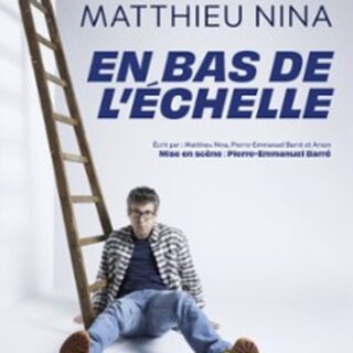 Matthieu Nina - En Bas de l'Echelle - Tournée