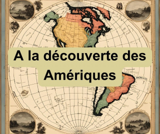 Visite Libre : A la découverte des Amériques