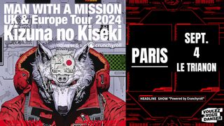 MAN WITH A MISSION // LE TRIANON