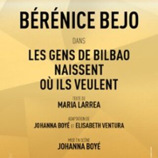 Bérénice Bejo dans Les Gens de Bilbao Naissent où ils Veulent - Studio Marigny, 