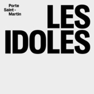 Les Idoles - Théâtre de la Porte Saint-Martin, Paris