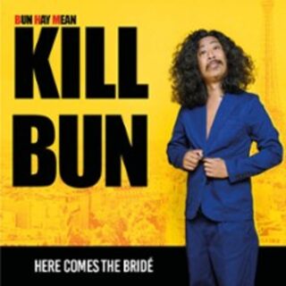 Bun Hay Mean - Kill Bun - Tournée