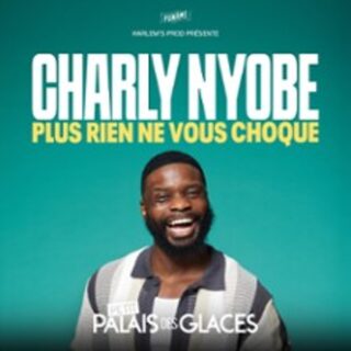 Charly Nyobe dans « Plus rien ne vous choque » - Petit Palais des Glaces, Paris