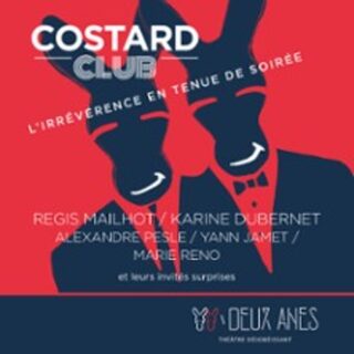 Costard Club, L'Irrévérence en Tenue de Soirée - Théâtre des 2 Anes, Paris