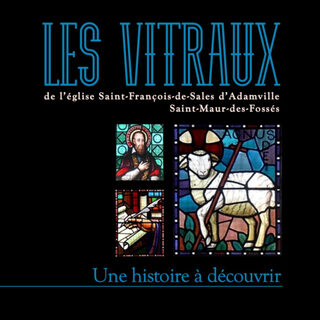 À la découverte des vitraux de l'église Saint-François-de-Sales