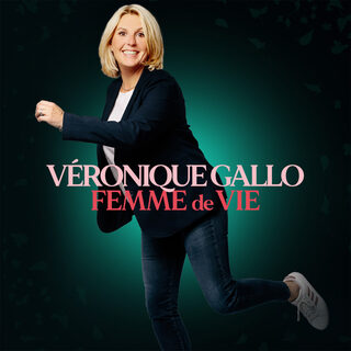 Véronique Gallo - Femme de Vie