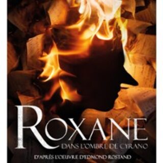 Roxane, dans l'Ombre de Cyrano - A La Folie Théâtre, Paris