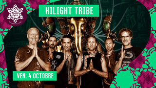 Hilight Tribe • Le Point Fort d'Aubervilliers