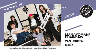 Man/Woman/Chainsaw • Van Houten • Mynk (Free entry)