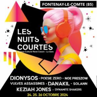 Les Nuits Courtes #7 : DIONYSOS + FAVE + RK + SOLANN + ARTISTES