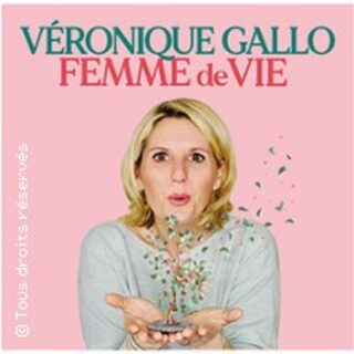 Véronique Gallo - Femme de Vie - Tournée