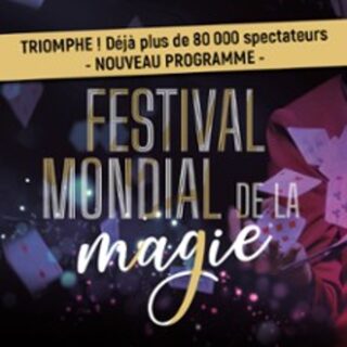 Festival Mondial de la Magie - Tournée 2026