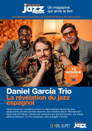 DANIEL GARCÍA TRIO – LES CONCERTS JAZZ MAGAZINE