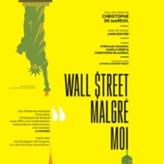 Wall Street Malgré Moi