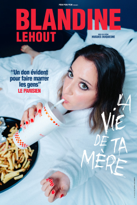 Blandine Lehout, "La vie de ta mère"