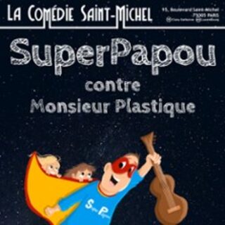 Superpapou Contre Monsieur Plastique