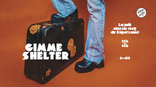 Gimme Shelter / La Nuit Classic Rock