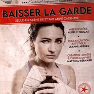 Anne Cazenave - Baisser la Garde