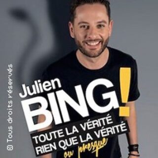 Julien Bing Toute La Vérité , Rien Que La Vérité - Tournée