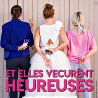 Et Elles Vécurent Heureuses