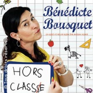 Bénédicte Bousquet - Hors Classe - Tournée