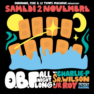 O.B.F Sound System All Night Long w/ Charlie-P, Sr. Wilson & Jr Roy