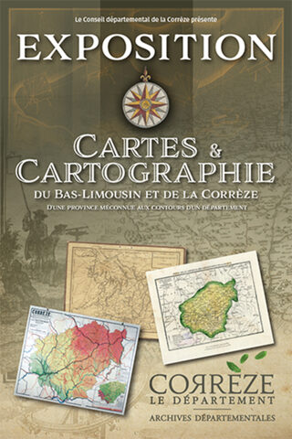 Exposition : « Cartes et cartographie du Bas-Limousin et de la Corrèze »