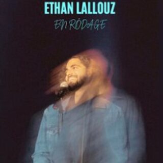 Ethan Lallouz - En Rodage